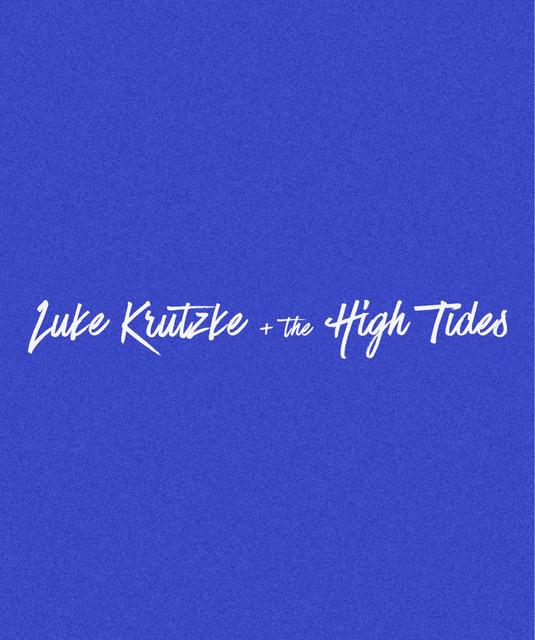 Luke Krutzke and the High Tides