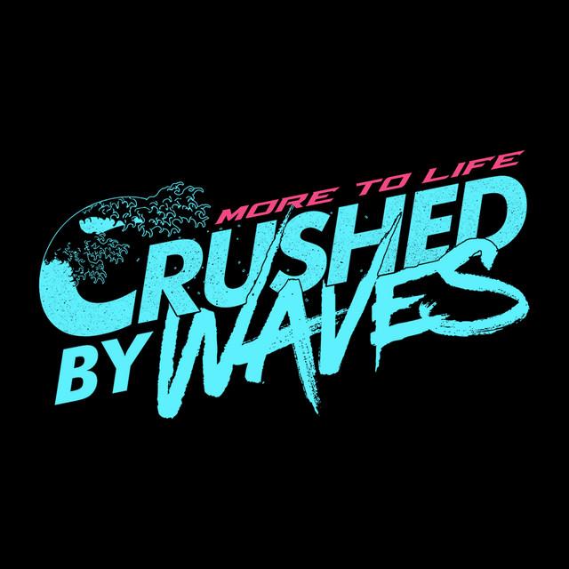 Crushed By Waves