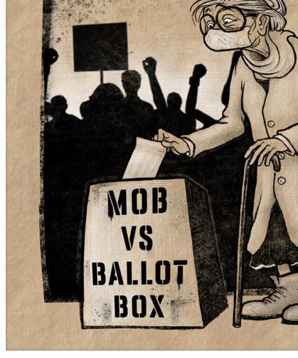 Mob Vs. Ballot Box