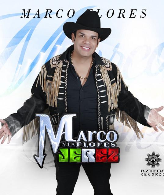 Marco Flores Y La Jerez