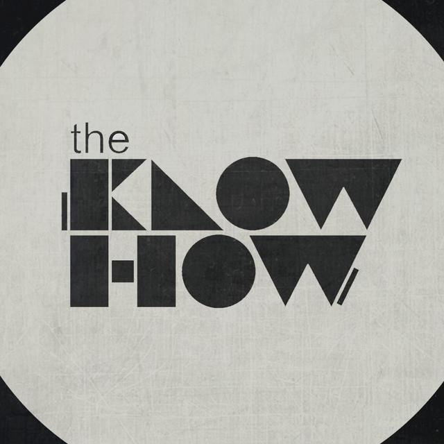 The Know How
