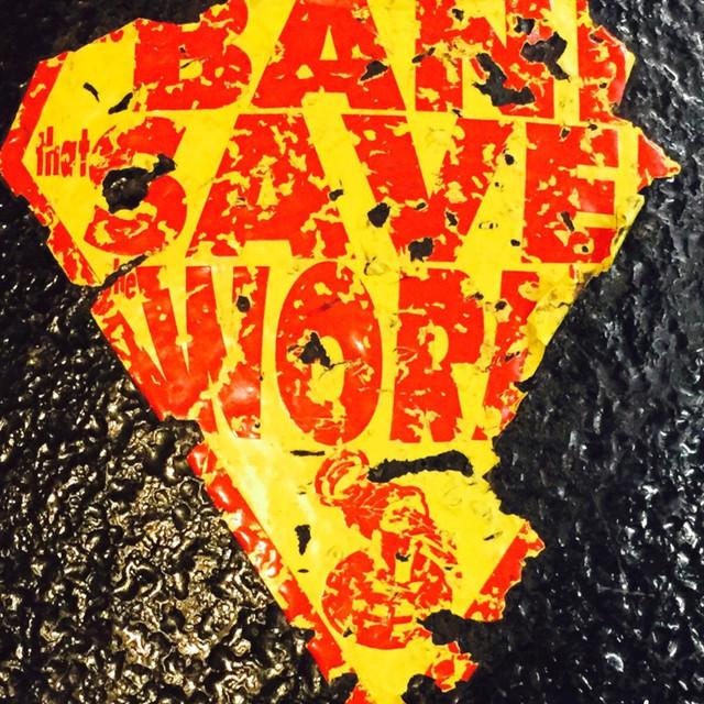 The Band That Saved The World