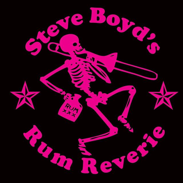 Steve Boyd's Rum Reverie