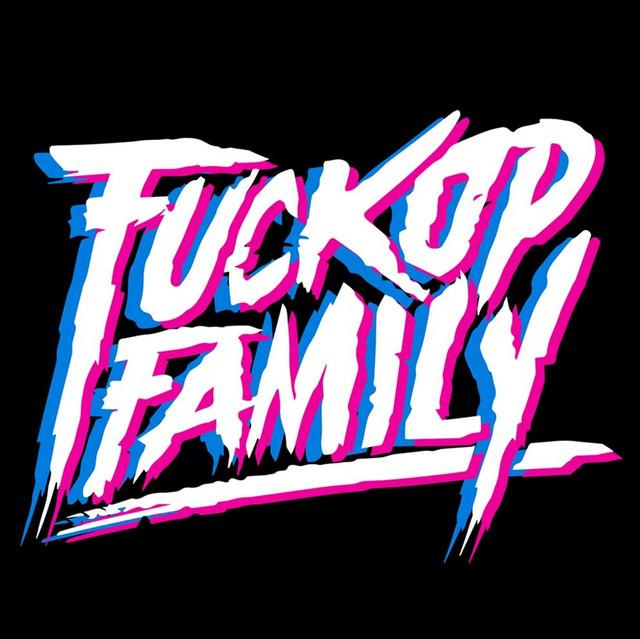 Fuckop Family