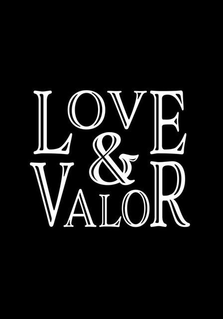 Love & Valor