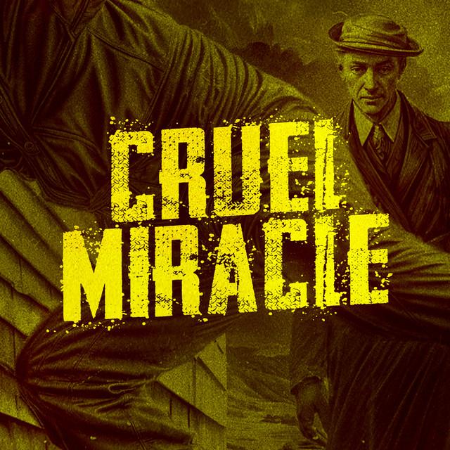 Cruel Miracle
