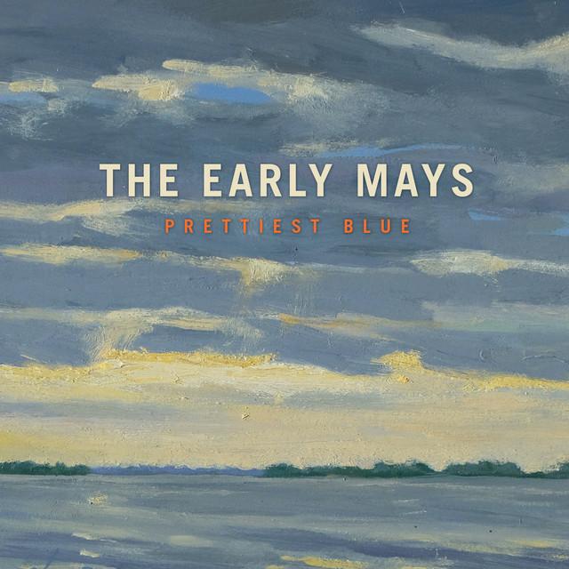 The Early Mays