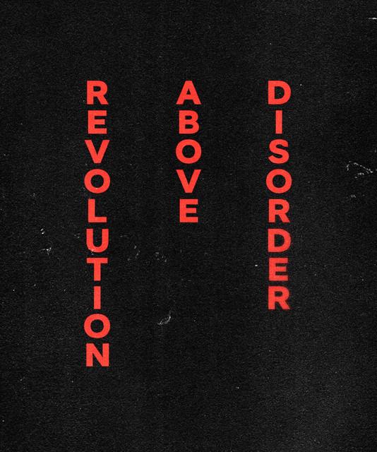 Revolution Above Disorder