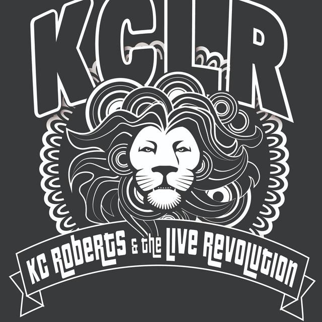 Kc Roberts & the Live Revolution