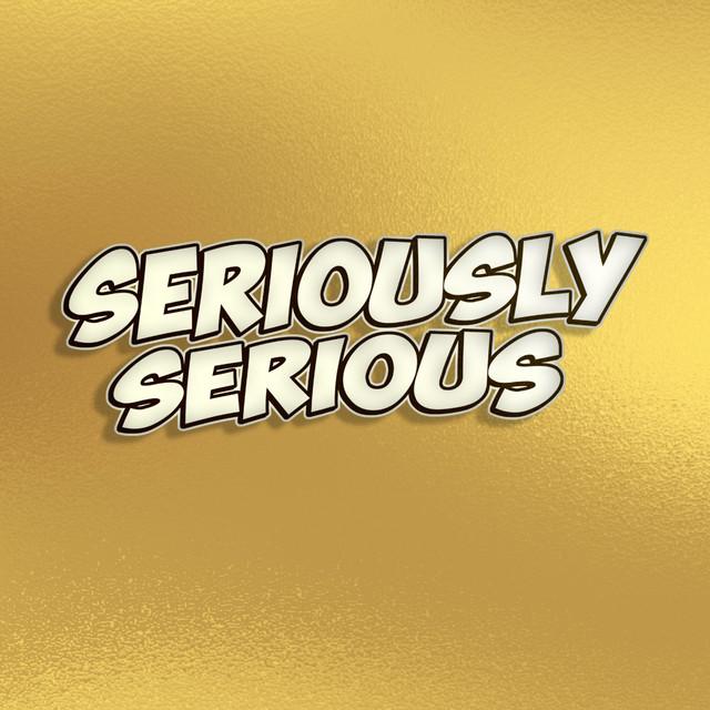 Seriously Serious