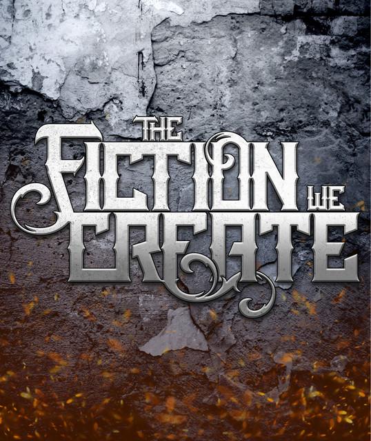 The Fiction We Create
