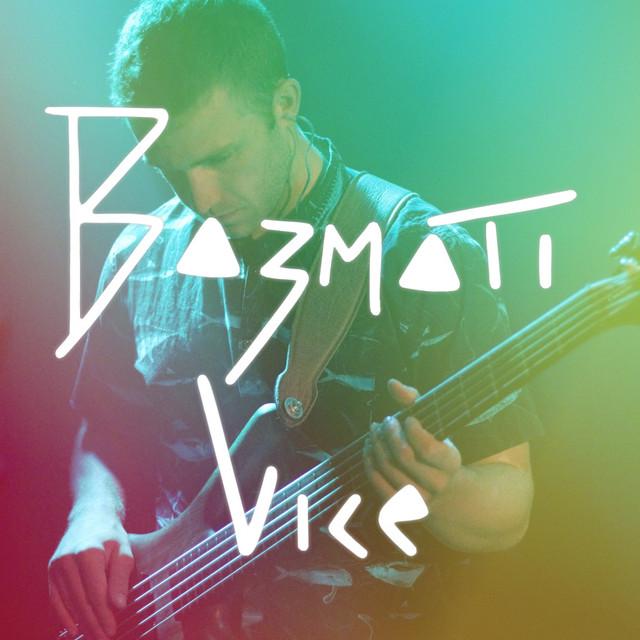 Bazmati Vice