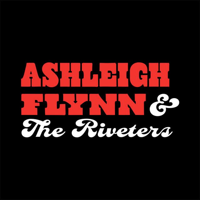 Ashleigh Flynn & The Riveters