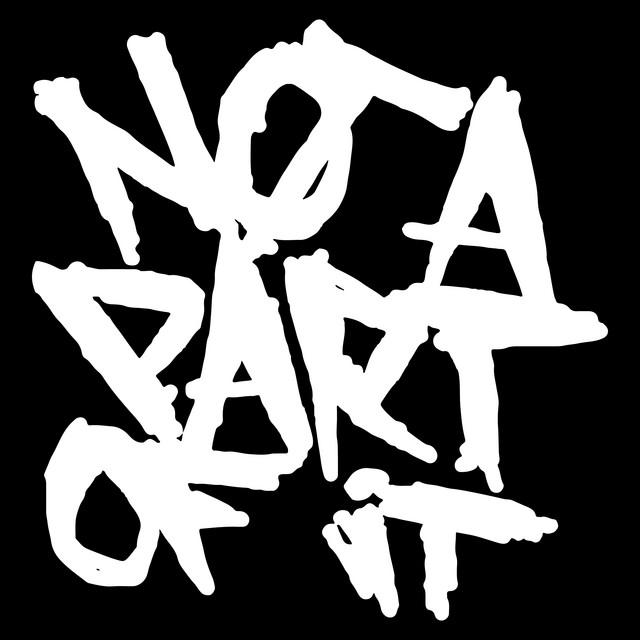 Not a Part of It