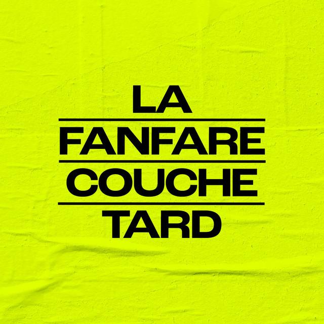 La fanfare couche-tard