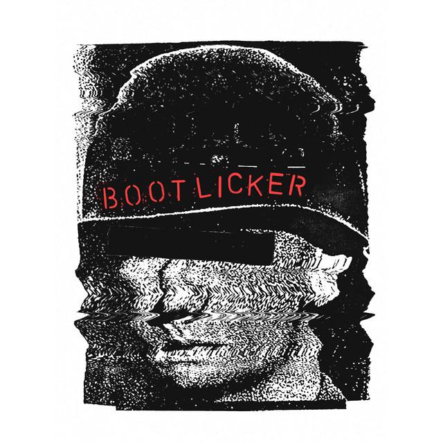 Bootlicker