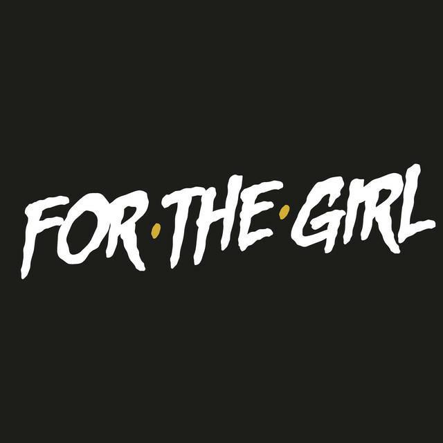 For The Girl