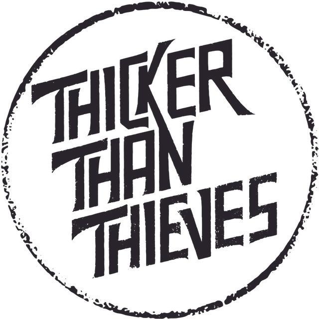Thicker Than Thieves