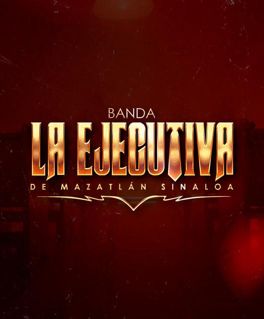 Banda La Ejecutiva de Mazatlan Sinaloa