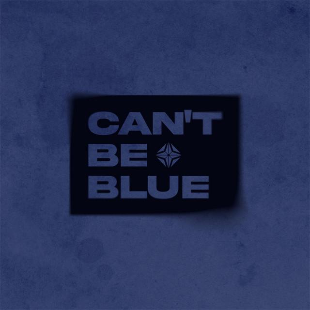 can’t be blue 
