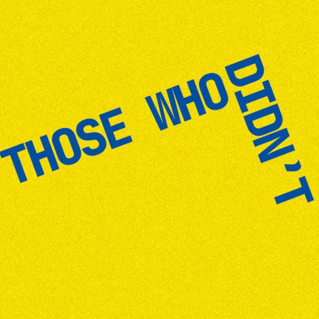 Those Who Didn't