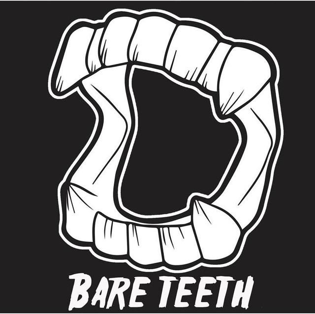 Bare Teeth