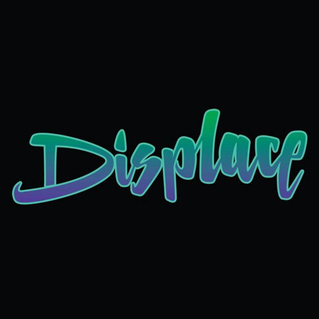 Displace