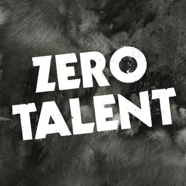 Zero Talent