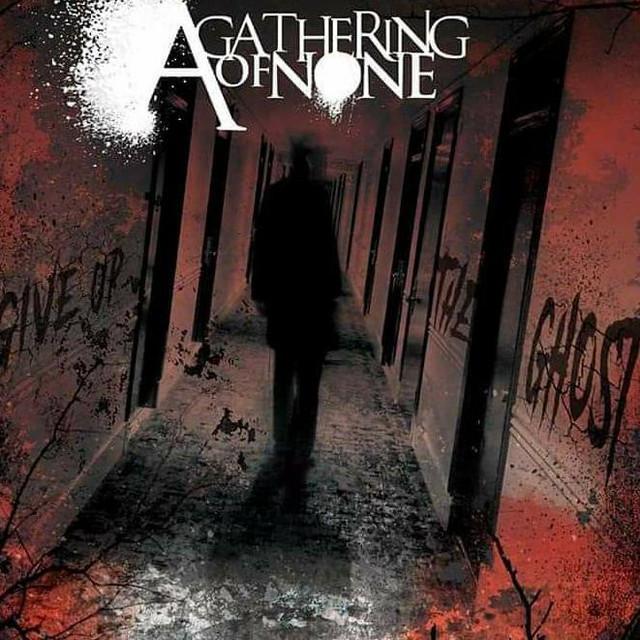 A Gathering of None