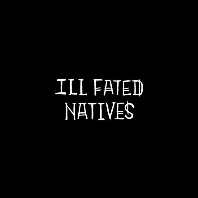 Ill Fated Natives