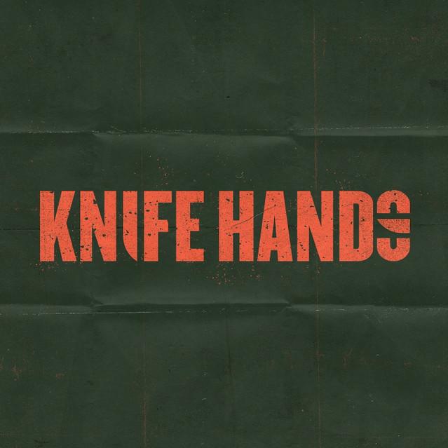 Knife Hands