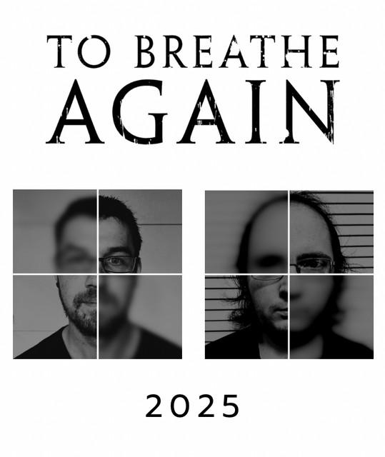 To Breathe Again