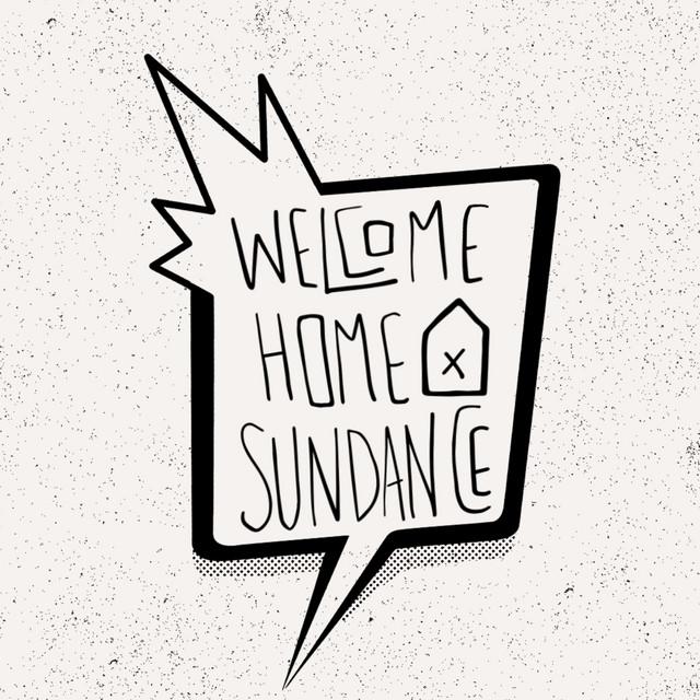 Welcome Home Sundance