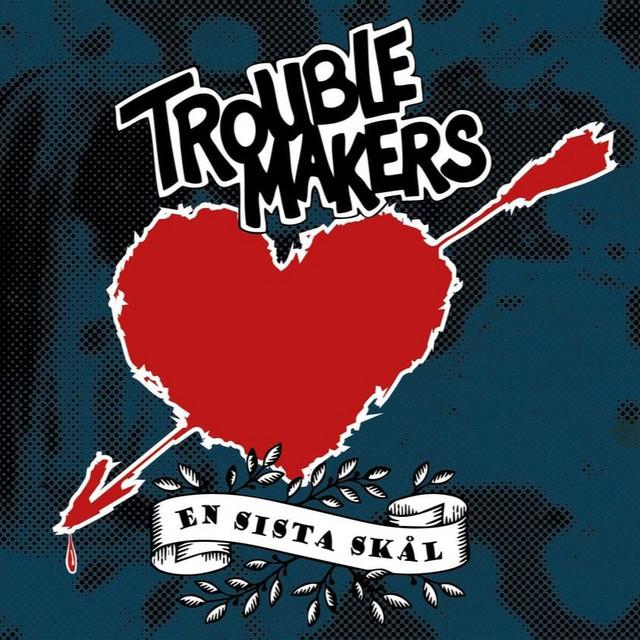 Troublemakers