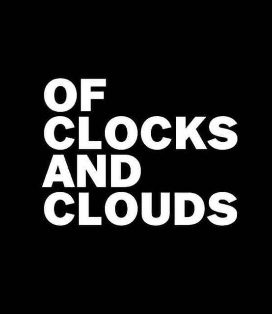 Of Clocks and Clouds