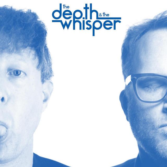the Depth and the Whisper