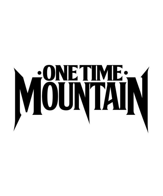 One Time Mountain