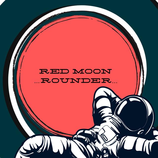 Red Moon Rounder