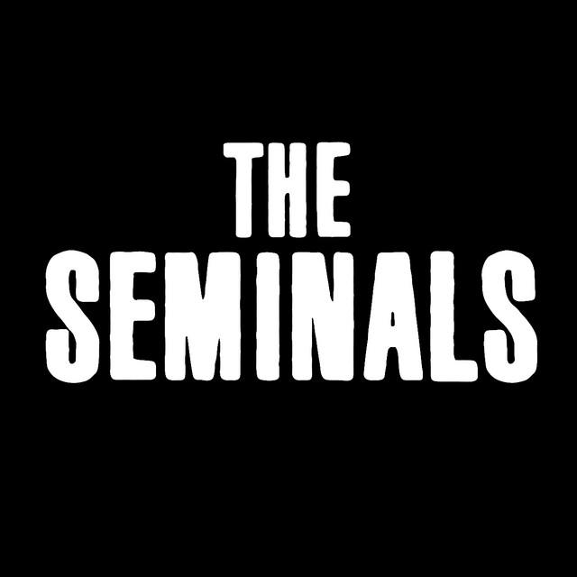 The Seminals