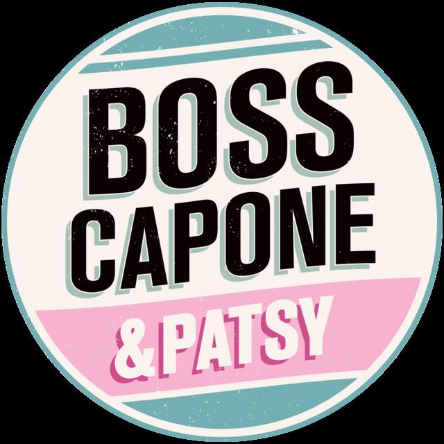 Boss Capone & Patsy
