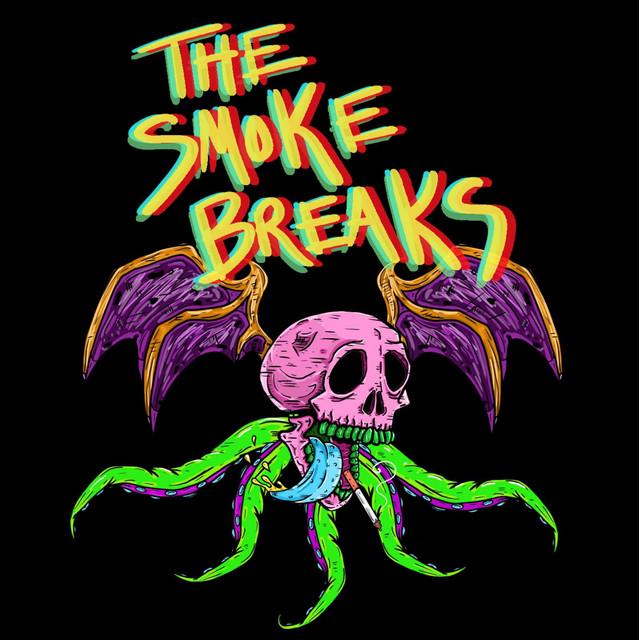 The Smoke Breaks