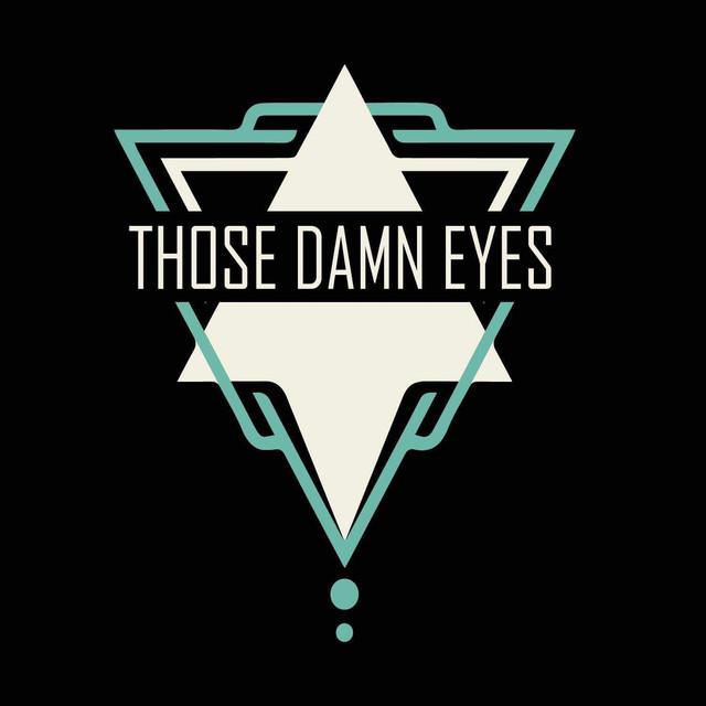 Those Damn Eyes