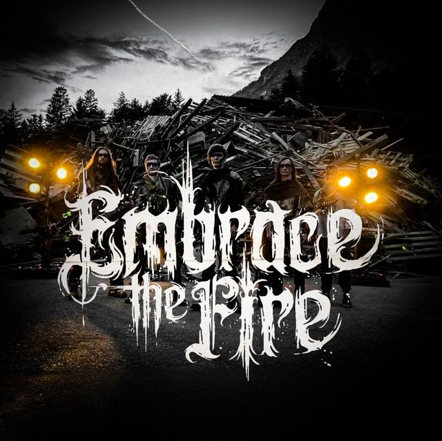 Embrace The Fire