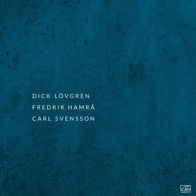 Dick Lövgren Fredrik Hamrå Carl Svensson