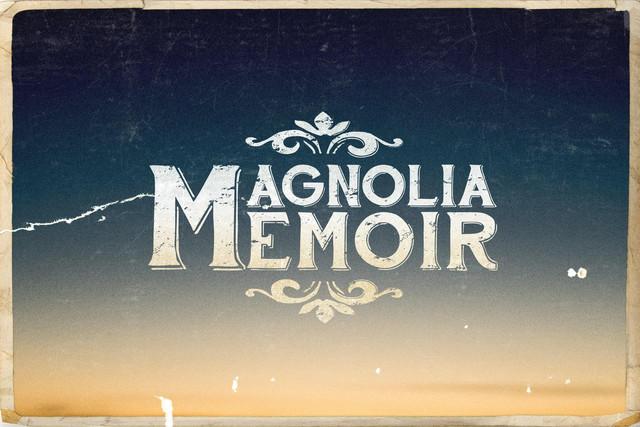 Magnolia Memoir