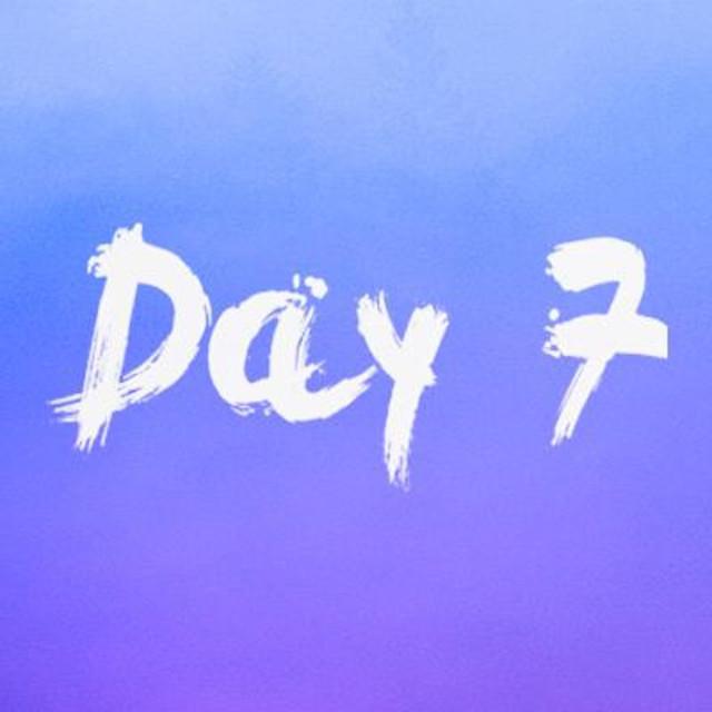 DAY 7