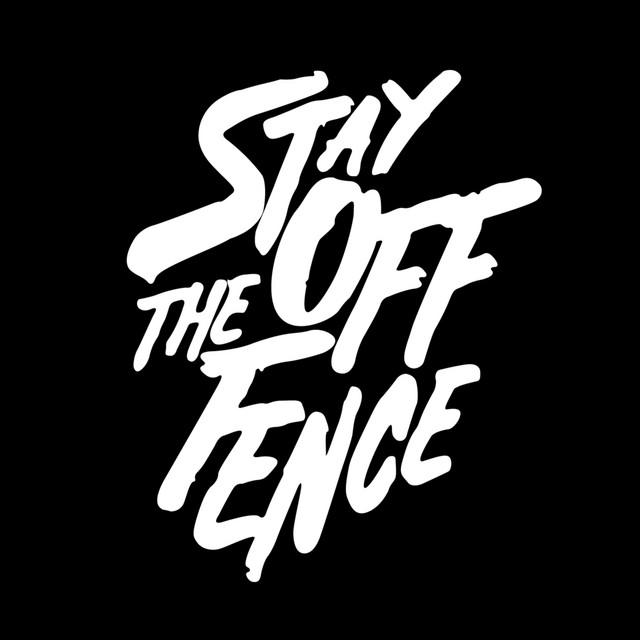 Stay Off the Fence