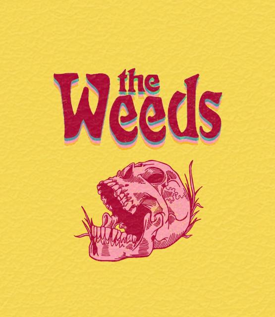 The Weeds