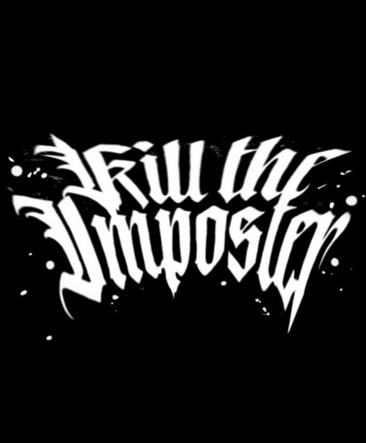 KILL THE IMPOSTER