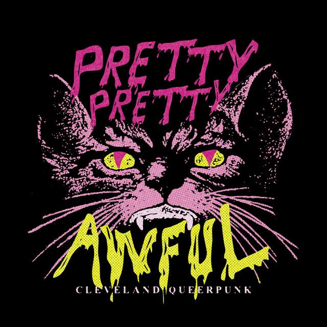Pretty Pretty Awful